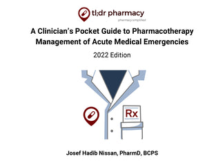 A Clinician’s Pocket Guide to Pharmacotherapy Management of Acute Medical Emergencies