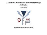 A Clinician’s Pocket Guide to Pharmacotherapy: Antibiotics